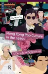 Hong Kong Pop Culture in the 1980s cover