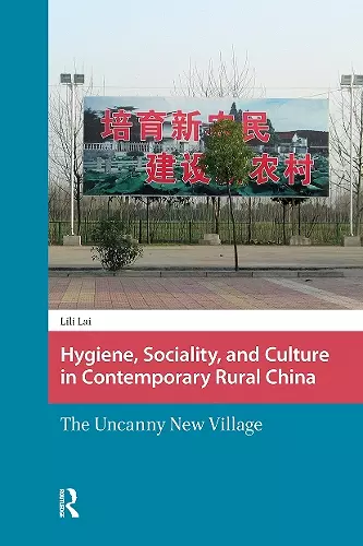 Hygiene, Sociality, and Culture in Contemporary Rural China cover