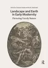 Landscape and Earth in Early Modernity cover