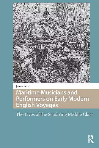 Maritime Musicians and Performers on Early Modern English Voyages cover