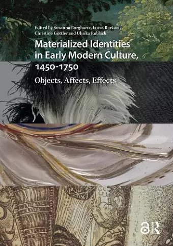 Materialized Identities in Early Modern Culture, 1450-1750 cover