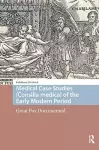 Medical Case Studies (Consilia medica) of the Early Modern Period cover