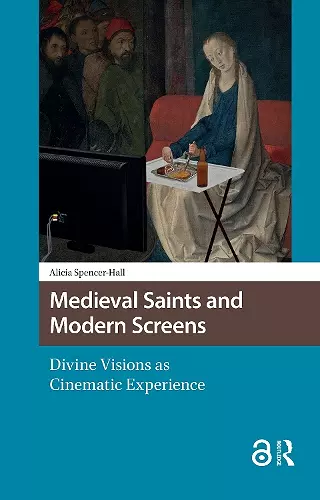 Medieval Saints and Modern Screens cover