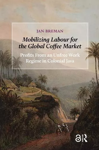 Mobilizing Labour for the Global Coffee Market cover