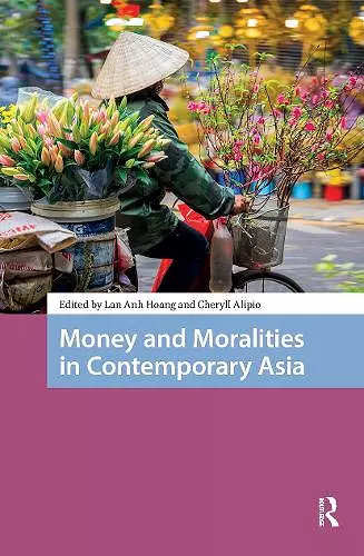 Money and Moralities in Contemporary Asia cover