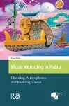 Music Worlding in Palau cover