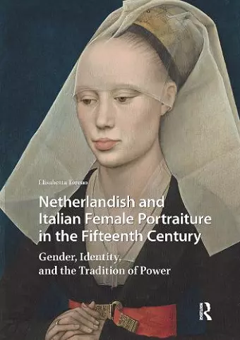 Netherlandish and Italian Female Portraiture in the Fifteenth Century cover