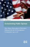 Orchestrating Public Opinion cover