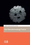Our Nanotechnology Future cover