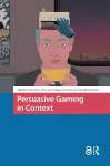 Persuasive Gaming in Context cover