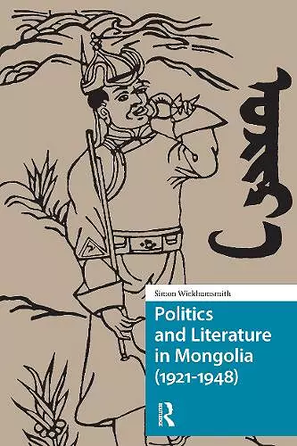 Politics and Literature in Mongolia (1921-1948) cover