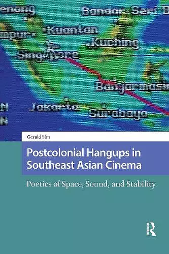 Postcolonial Hangups in Southeast Asian Cinema cover