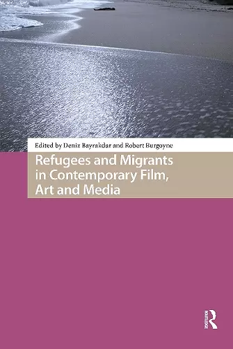 Refugees and Migrants in Contemporary Film, Art and Media cover