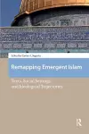 Remapping Emergent Islam cover