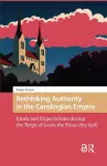 Rethinking Authority in the Carolingian Empire cover