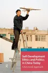 Self-Development Ethics and Politics in China Today cover