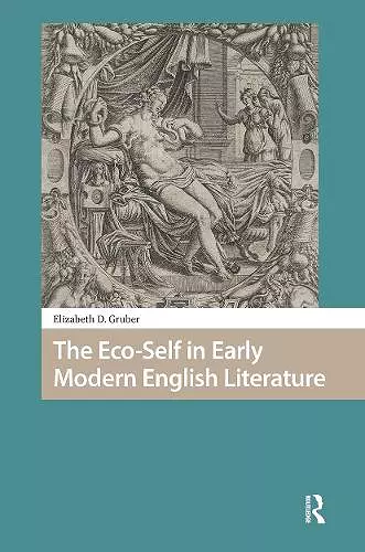 The Eco-Self in Early Modern English Literature cover