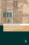 The Franciscan Order in the Medieval English Province and Beyond cover