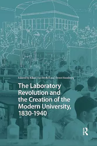 The Laboratory Revolution and the Creation of the Modern University, 1830-1940 cover