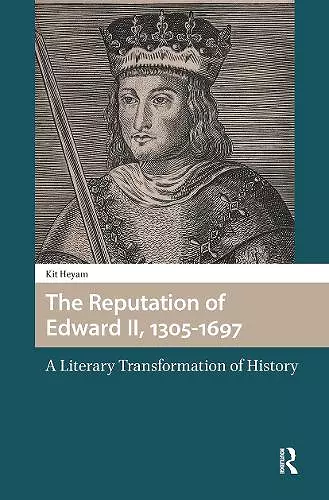 The Reputation of Edward II, 1305-1697 cover