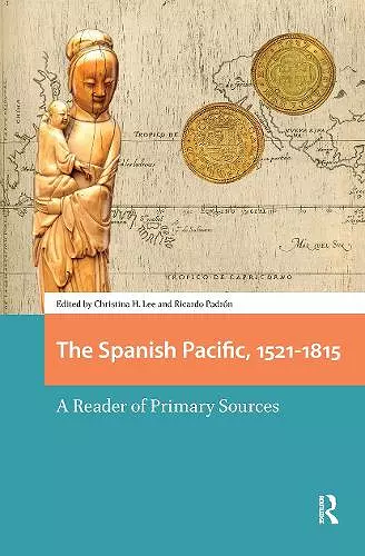 The Spanish Pacific, 1521-1815 cover