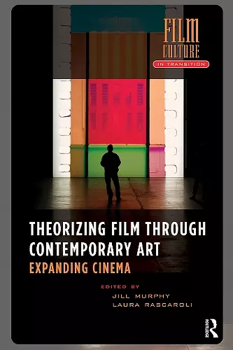 Theorizing Film Through Contemporary Art cover