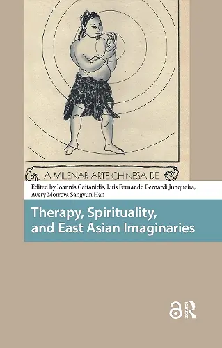 Therapy, Spirituality, and East Asian Imaginaries cover