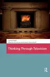 Thinking Through Television cover