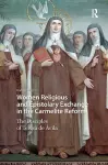 Women Religious and Epistolary Exchange in the Carmelite Reform cover
