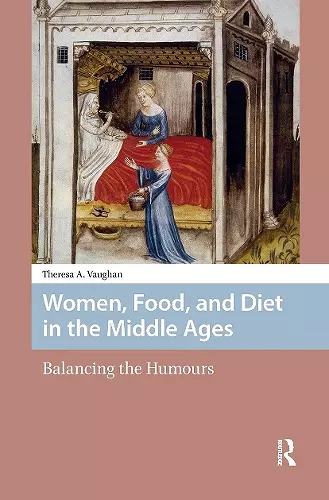 Women, Food, and Diet in the Middle Ages cover