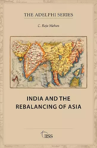 India and the Rebalancing of Asia cover