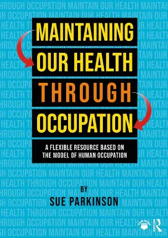 Maintaining Our Health through Occupation cover