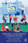 Serving Our Trans Communities cover
