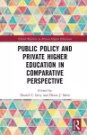 Public Policy and Private Higher Education in Comparative Perspective cover