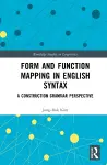 Form and Function Mapping in English Syntax cover