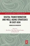 Digital Transformation and Well-Aging Strategies in East Asia cover