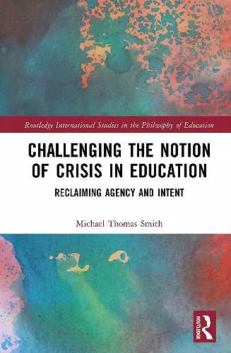Challenging the Notion of Crisis in Education cover