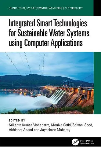 Integrated Smart Technologies for Sustainable Water Systems Using Computer Applications cover