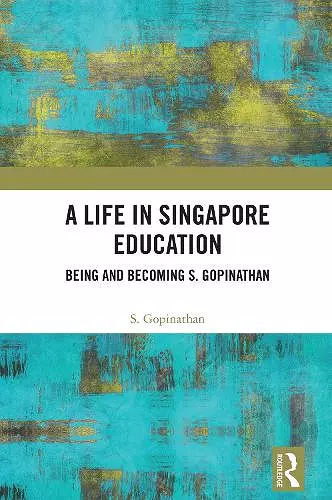 A Life in Singapore Education cover