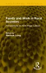 Family and Work in Rural Societies cover