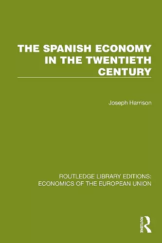 The Spanish Economy in the 20th Century cover
