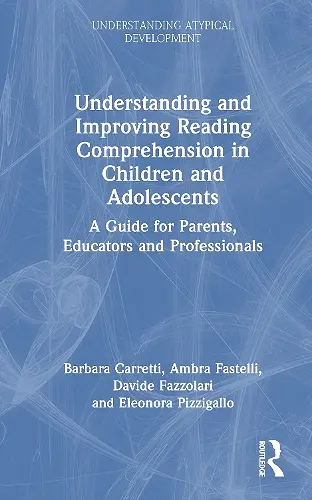 Understanding and Improving Reading Comprehension in Children and Adolescents cover