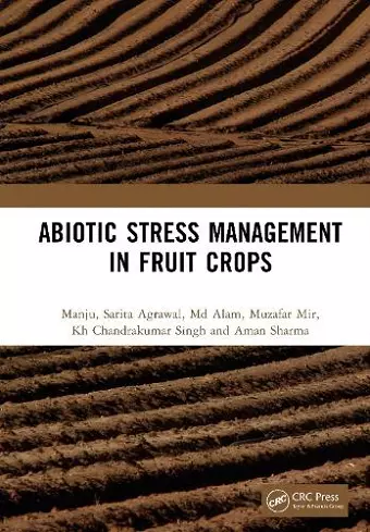 Abiotic Stress Management in Fruit Crops cover
