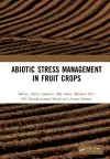 Abiotic Stress Management in Fruit Crops cover