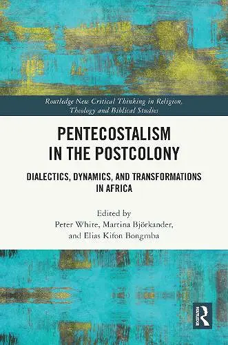Pentecostalism in the Postcolony cover