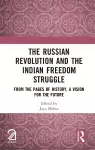 The Russian Revolution and The Indian Freedom Struggle cover