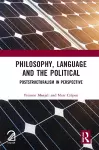 Philosophy, Language and the Political cover