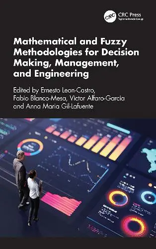 Mathematical and Fuzzy Methodologies for Decision Making, Management, and Engineering cover