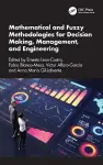 Mathematical and Fuzzy Methodologies for Decision Making, Management, and Engineering cover