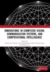 Innovations in Computer Vision, Communication Systems, and Computational Intelligence cover